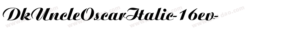 DkUncleOscarItalic-16ev字体转换
