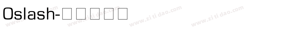 Oslash字体转换