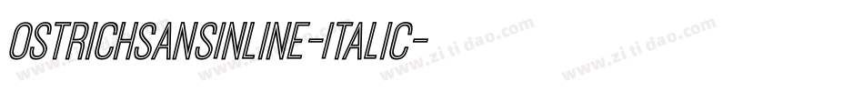 OstrichSansInline-Italic字体转换