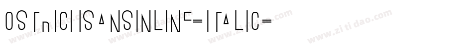 OstrichSansInline-Italic字体转换