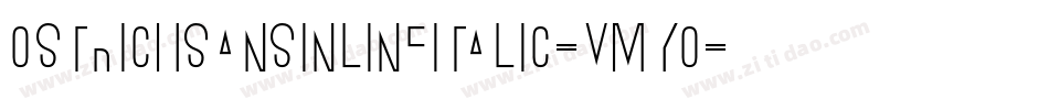 OstrichSansInlineItalic-vMYO字体转换