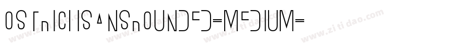 OstrichSansRounded-Medium字体转换