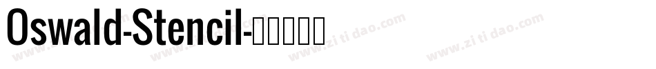 Oswald-Stencil字体转换