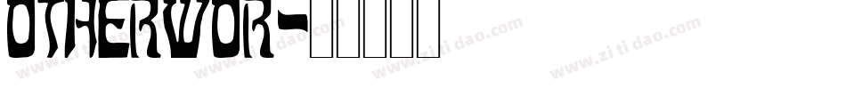 OTHERWOR字体转换