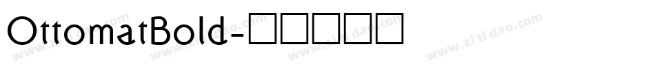 OttomatBold字体转换