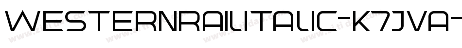 WesternRailItalic-K7JVA字体转换
