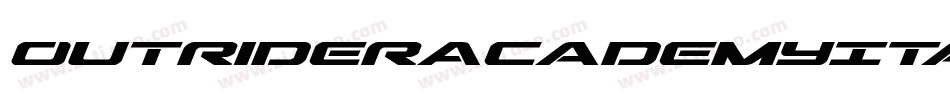 OutriderAcademyItalicItalic-Edv4字体转换 OutriderAcademyItalicItalic-Edv4字体转换