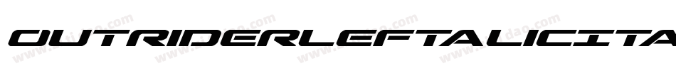 OutriderLeftalicItalic-BwMl字体转换 OutriderLeftalicItalic-BwMl字体转换