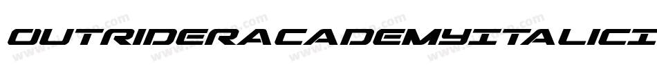 OutriderAcademyItalicItalic-Edv4字体转换 OutriderAcademyItalicItalic-Edv4字体转换