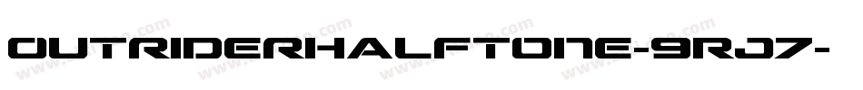 OutriderHalftone-9Rj7字体转换
