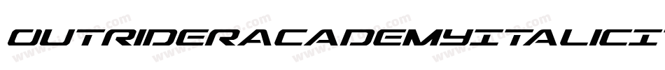 OutriderAcademyItalicItalic-Edv4字体转换 OutriderAcademyItalicItalic-Edv4字体转换