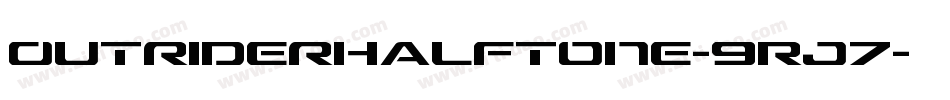 OutriderHalftone-9Rj7字体转换
