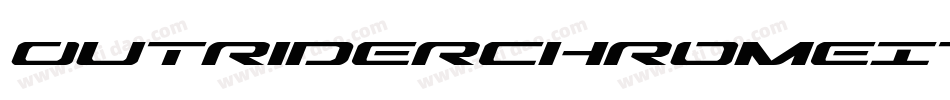 OutriderChromeItalicItalic-x1e8字体转换