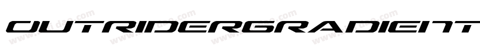 OutriderGradientItalicItalic-yRWq字体转换 OutriderGradientItalicItalic-yRWq字体转换