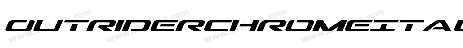 OutriderChromeItalicItalic-x1e8字体转换