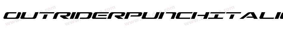 OutriderPunchItalicItalic-YRp8字体转换 OutriderPunchItalicItalic-YRp8字体转换