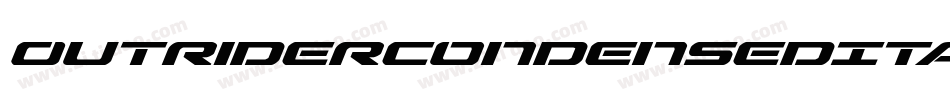 OutriderCondensedItalicCondensedItalic-qOPx字体转换 OutriderCondensedItalicCondensedItalic-qOPx字体转换
