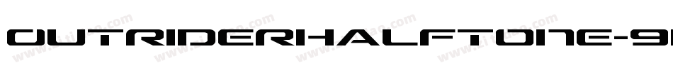OutriderHalftone-9Rj7字体转换