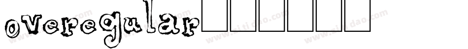 overegular字体转换