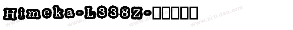 Himeka-L338Z字体转换