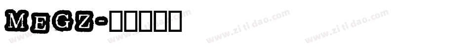 MEGZ字体转换
