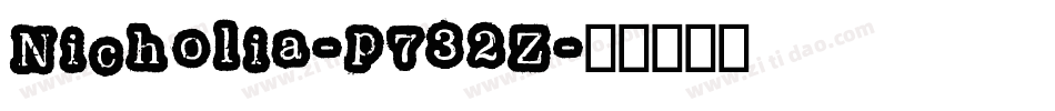 Nicholia-p732Z字体转换