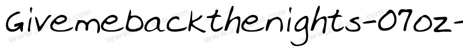 Givemebackthenights-07oz字体转换