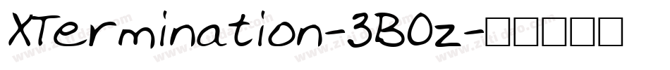 XTermination-3BOz字体转换