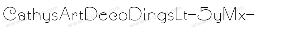CathysArtDecoDingsLt-5yMx字体转换