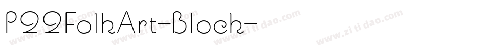 P22FolkArt-Block字体转换