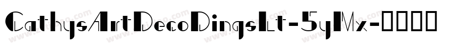 CathysArtDecoDingsLt-5yMx字体转换