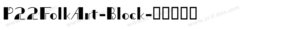 P22FolkArt-Block字体转换