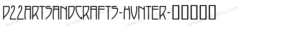 P22ArtsAndCrafts-Hunter字体转换
