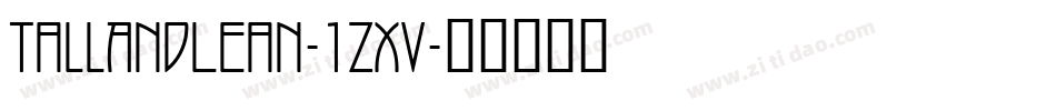 TallAndLean-1zXv字体转换 TallAndLean-1zXv字体转换