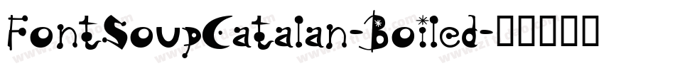 FontSoupCatalan-Boiled字体转换