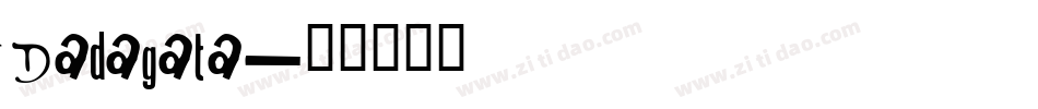Dadagata字体转换