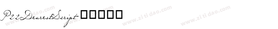 P22DearestScript字体转换