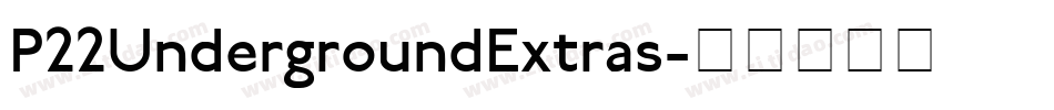 P22UndergroundExtras字体转换