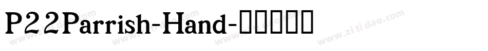 P22Parrish-Hand字体转换