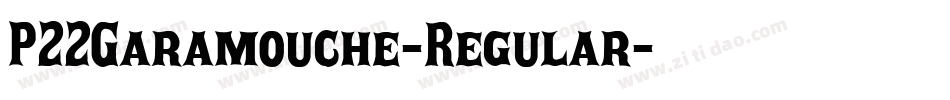 P22Garamouche-Regular字体转换