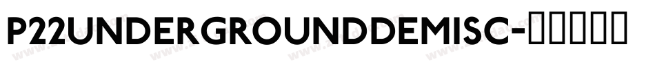 P22UndergroundDemiSC字体转换