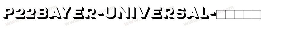 P22Bayer-Universal字体转换