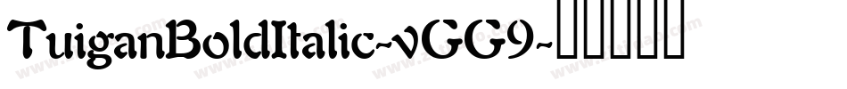 TuiganBoldItalic-vGG9字体转换