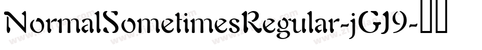 NormalSometimesRegular-jGJ9字体转换