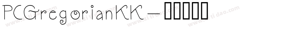 PCGregorianKK字体转换