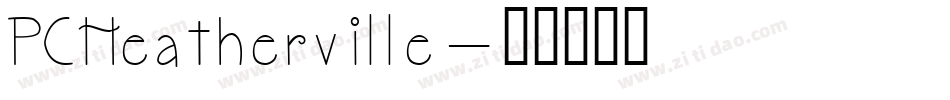 PCHeatherville字体转换