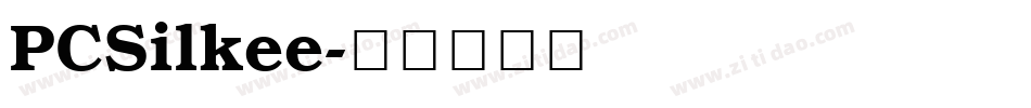 PCSilkee字体转换