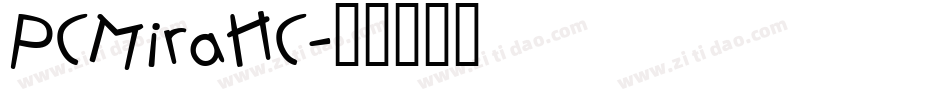 PCMiraHC字体转换