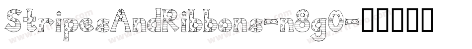 StripesAndRibbons-n8g0字体转换 StripesAndRibbons-n8g0字体转换