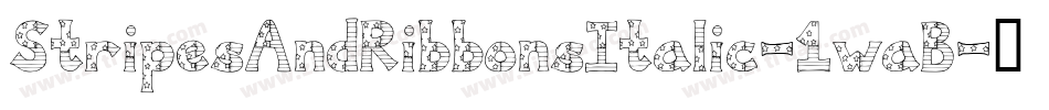 StripesAndRibbonsItalic-1waB字体转换